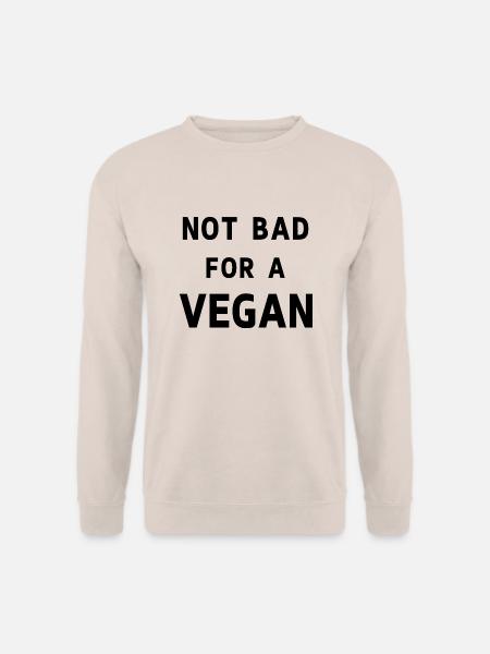 Pas mal pour un vegan - Sweat-shirt Unisexe - sable
