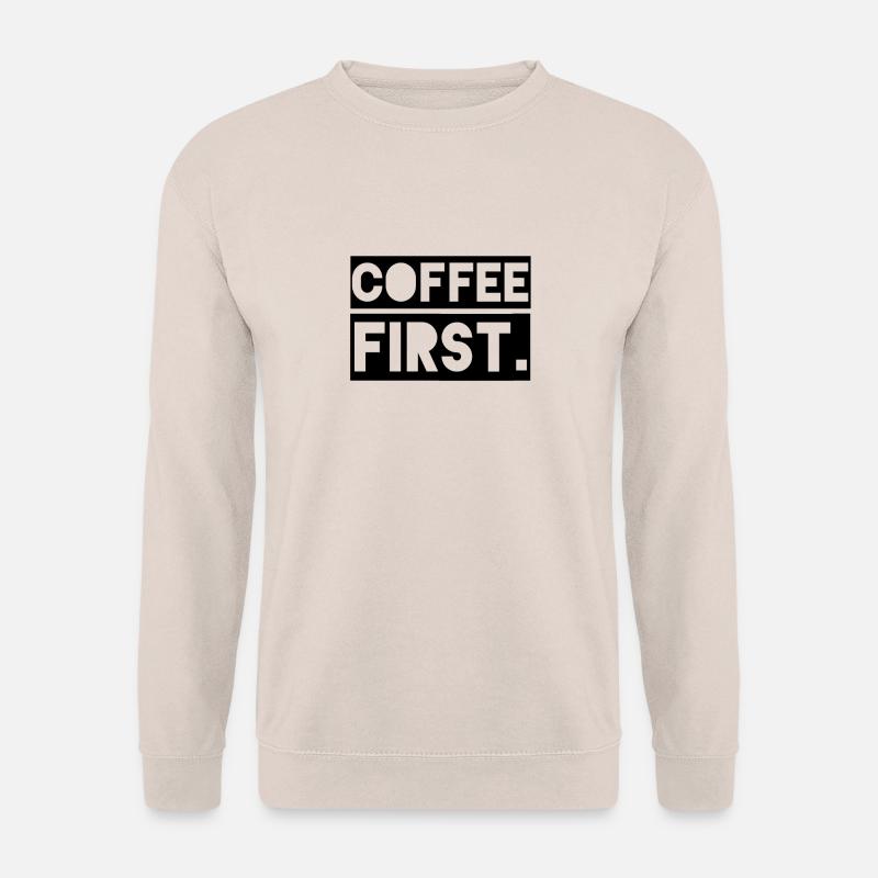 Coffee First - Unisex Pullover - Sand