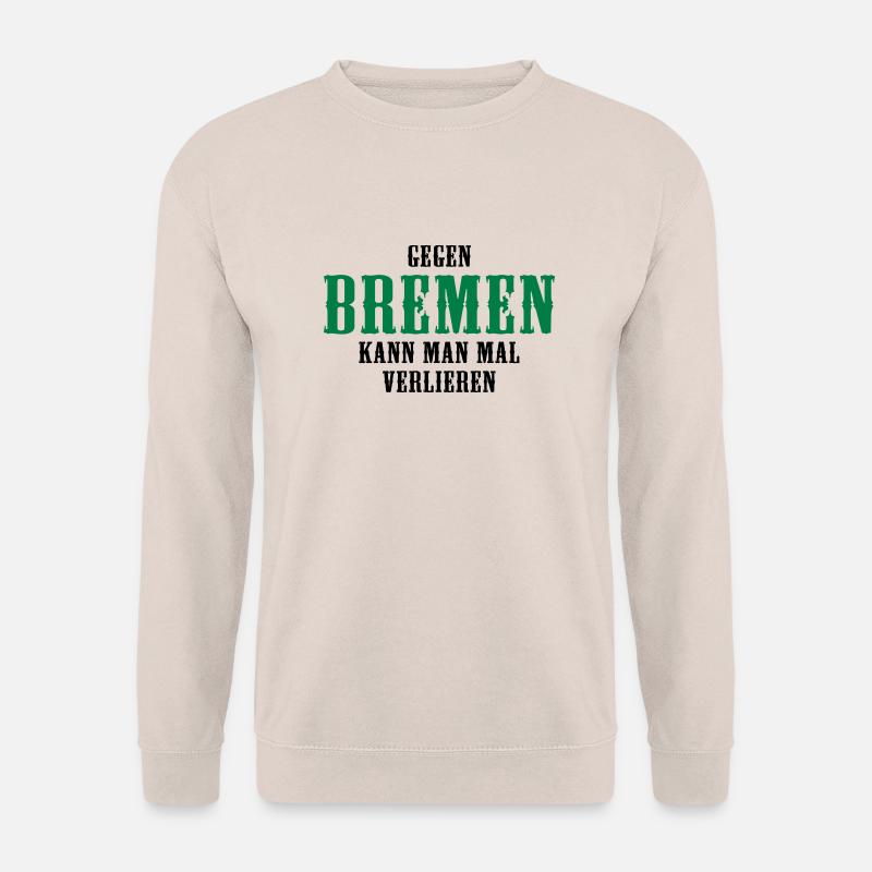 Gegen Bremen kann man mal verlieren - Unisex Pullover - Sand