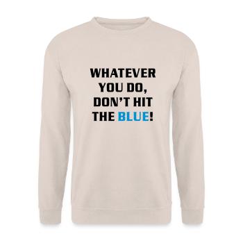 SNOOKER - Text: WHATEVER YOU DO, DO NOT HIT THE - Unisex Sweatshirt - sand - Front - Alina (178cm) & Michal (187cm)