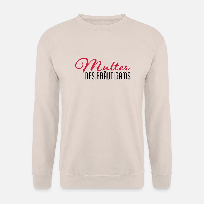 mutter des braeutigams - Unisex Pullover - Sand