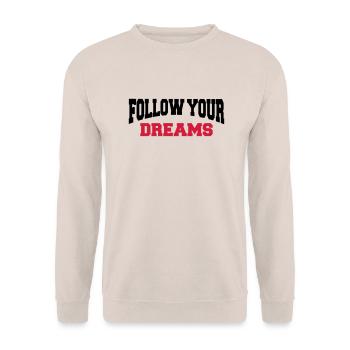 Follow your dreams - Sweat-shirt Unisexe - sable - Devant - Alina (178cm) & Michal (187cm)