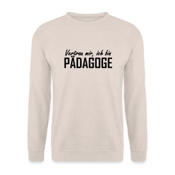 vertrau mir, ich bin pädagoge - Unisex Pullover - Sand - Vorne - Alina (178cm) & Michal (187cm)
