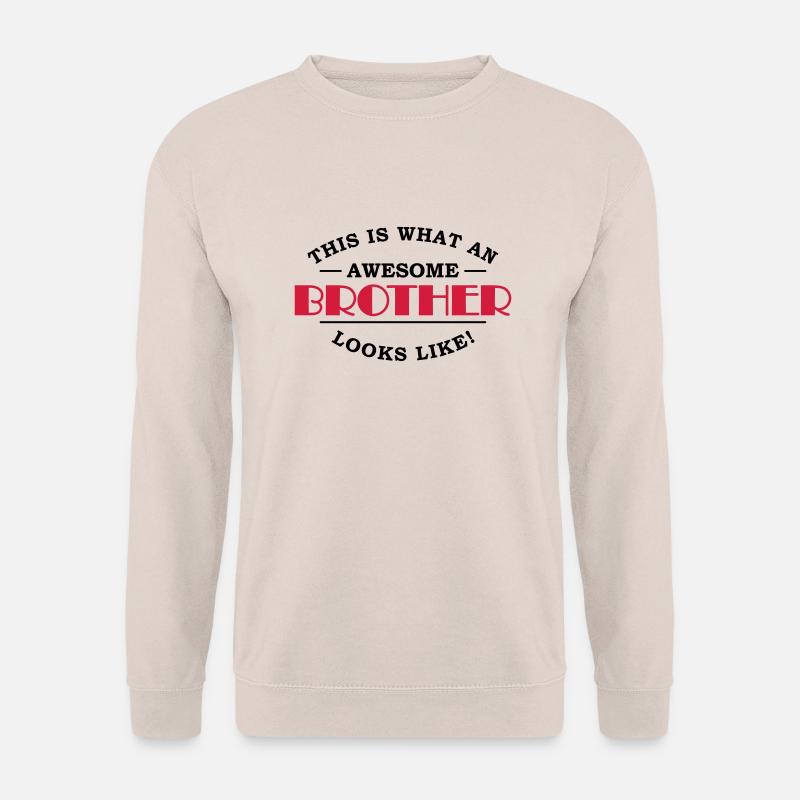 This is what an awesome brother looks like - Unisex Pullover - Sand