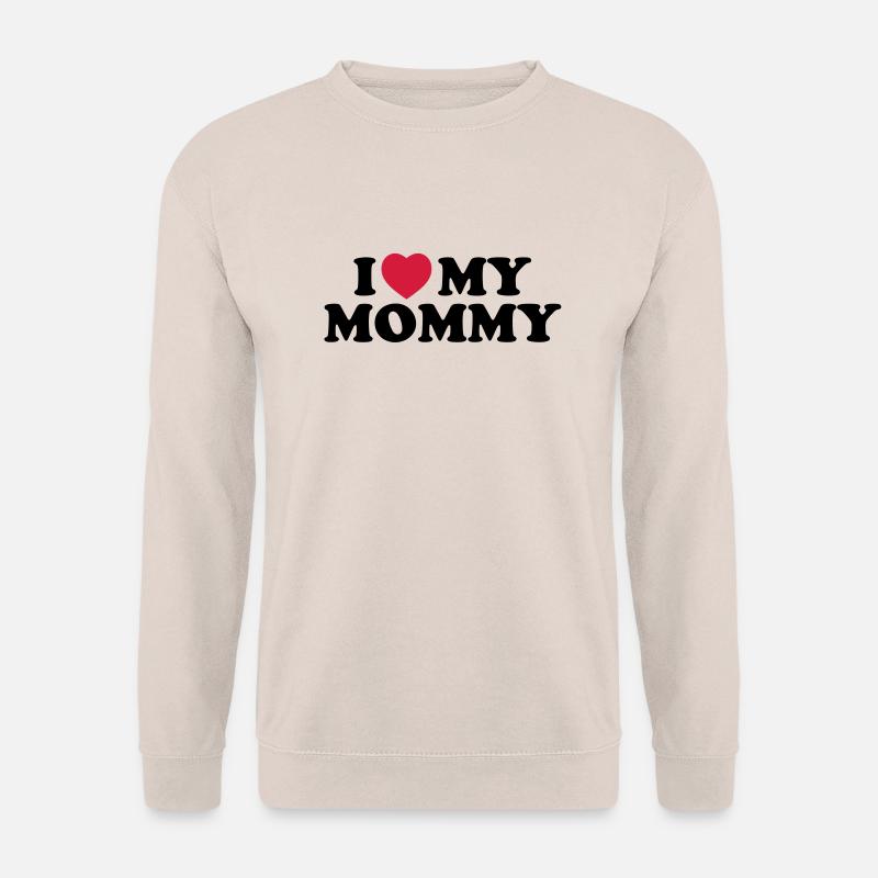 i_love_my_mommy - Unisex Pullover - Sand