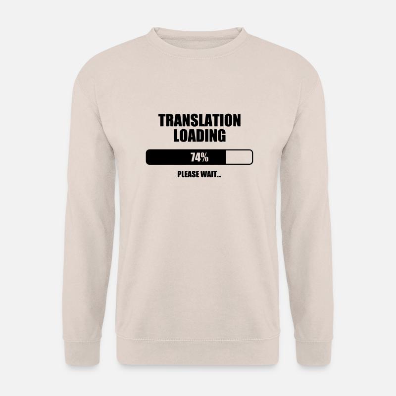 Interpreter Dolmetscher Translation Interprète - Unisex Sweatshirt - sand