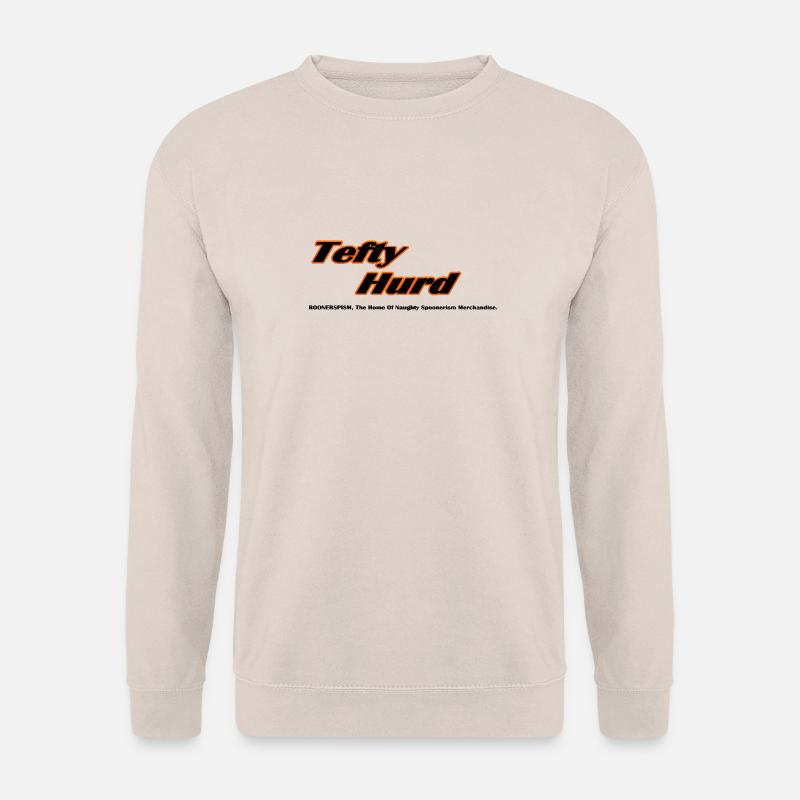 Tefty Hurd - Spoonerismus - Unisex Pullover - Sand