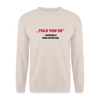 Told you so - Sweat-shirt Unisexe - sable - Devant - Alina (178cm) & Michal (187cm)