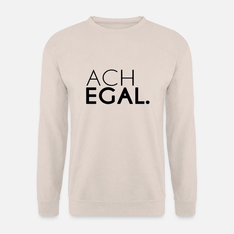 ACH EGAL. - Unisex Pullover - Sand