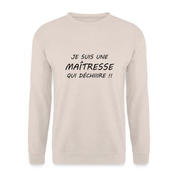 Je suis une maîtresse qui déchiiire !! - Sweat-shirt Unisexe - sable - Devant - Alina (178cm) & Michal (187cm)