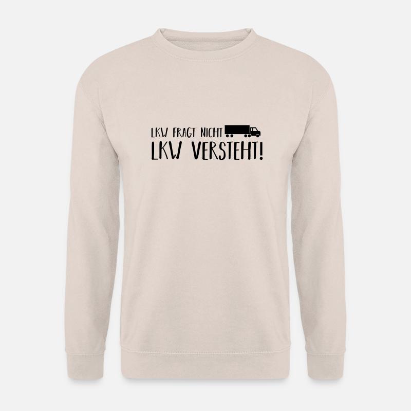 LKW fragt nicht - Unisex Pullover - Sand