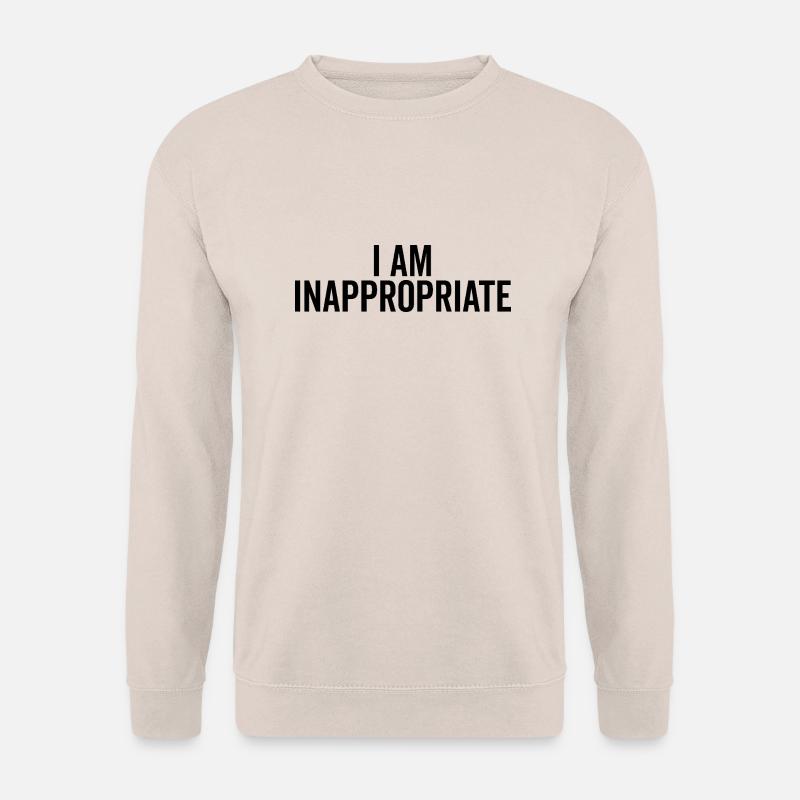 Ich bin unangemessen - Unisex Pullover - Sand