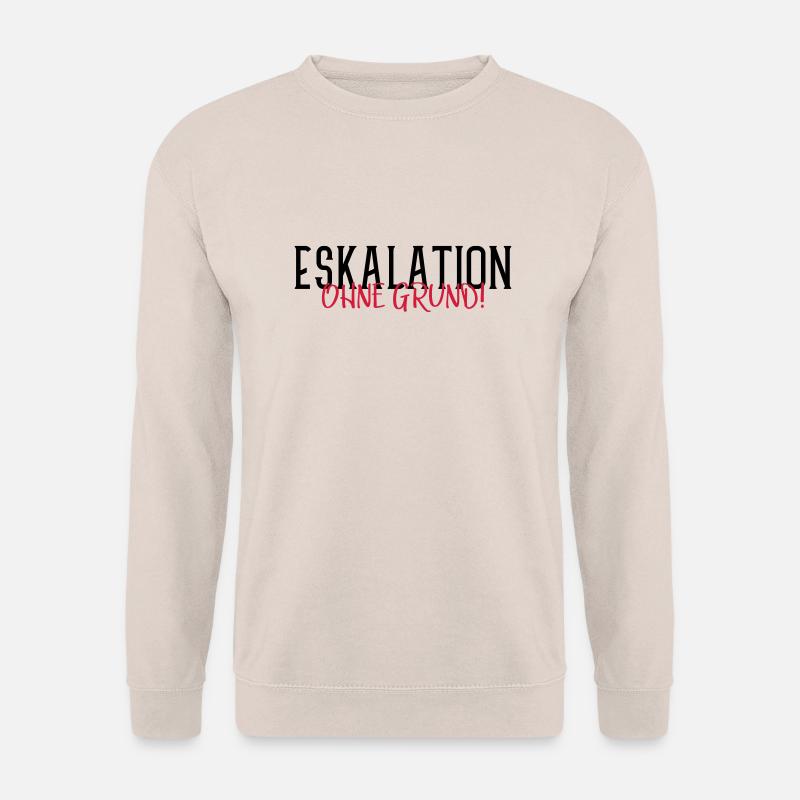 eskalation ohne grund - Unisex Pullover - Sand