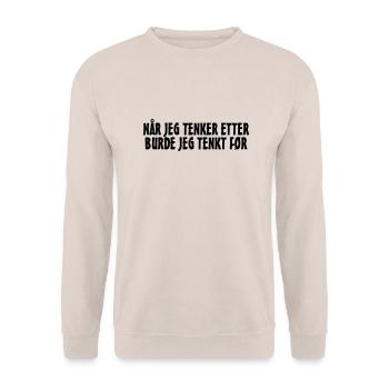 Wenn ich darüber nachdenke, hätte ich vorher nachdenken sollen. - Unisex Pullover - Sand - Vorne - Alina (178cm) & Michal (187cm)