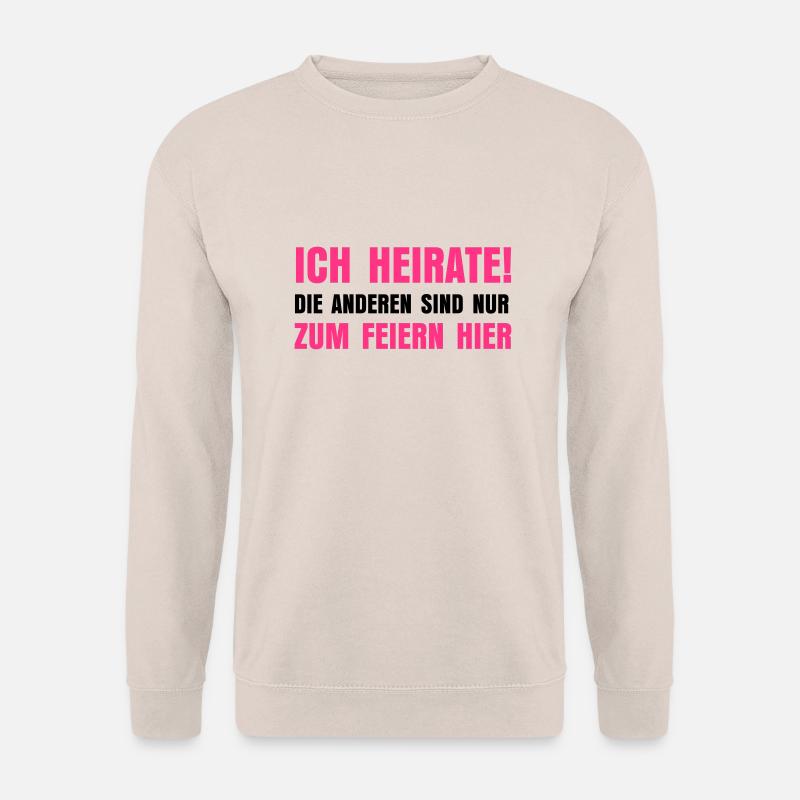 Ich heirate - Unisex Pullover - Sand