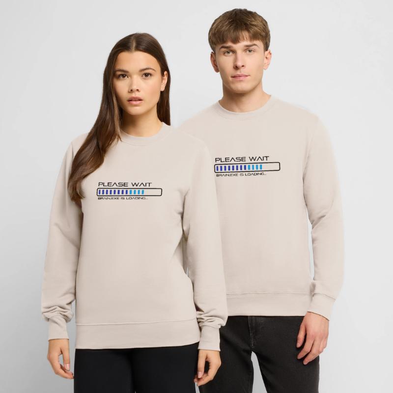 Please Wait - Brain.exe is loading. Unisex Sweatshirt