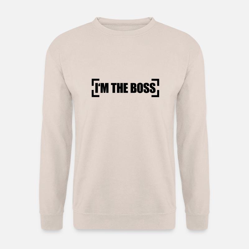 I'm The Boss - Unisex Pullover - Sand