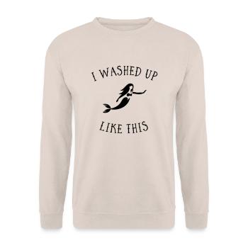 I Washed Up Like This - Mermaid - Unisex Sweatshirt - sand - Front - Alina (178cm) & Michal (187cm)