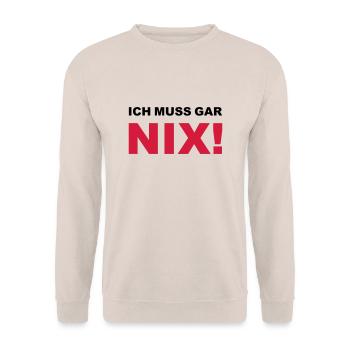 Ich muss gar nix! - Unisex Pullover - Sand - Vorne - Alina (178cm) & Michal (187cm)