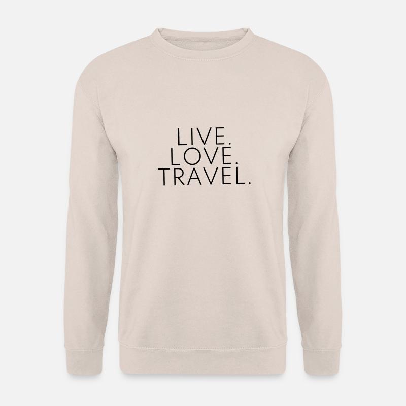 Live Love Travel Design Reisen Reise Schwarz - Unisex Pullover - Sand