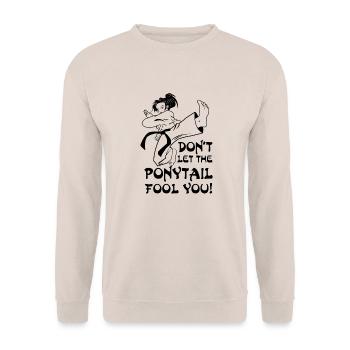 Don't let the Ponytail fool you - karate fight - Unisex Sweatshirt - sand - Front - Alina (178cm) & Michal (187cm)