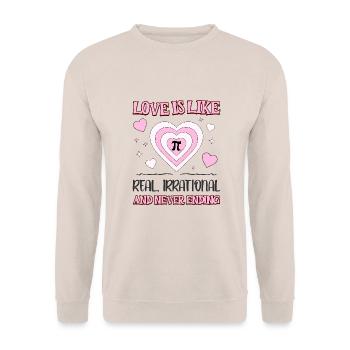 L’amour est comme Pi réel, irrationnel et sans fin - Sweat-shirt Unisexe - sable - Devant - Alina (178cm) & Michal (187cm)