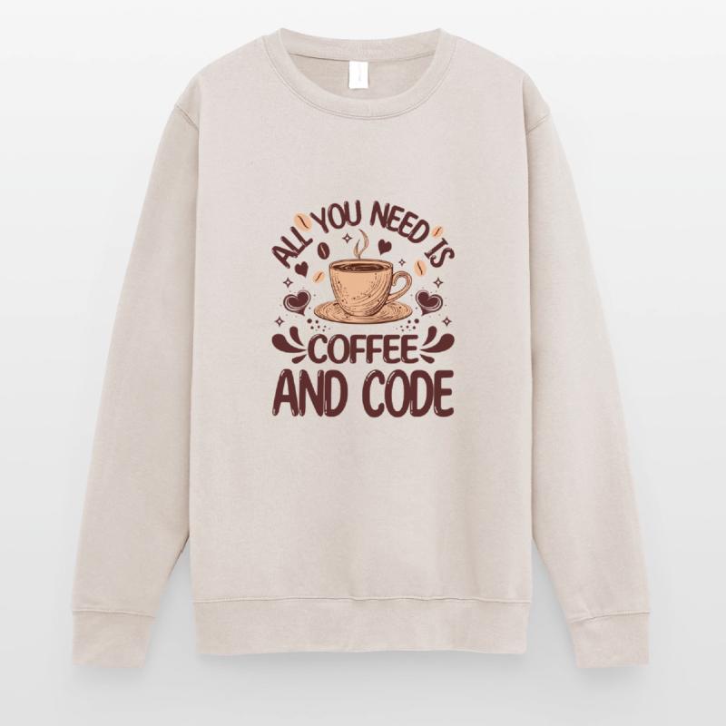 Alles, was Sie brauchen, ist Kaffee und Code Lustiger Programmierer Unisex Pullover