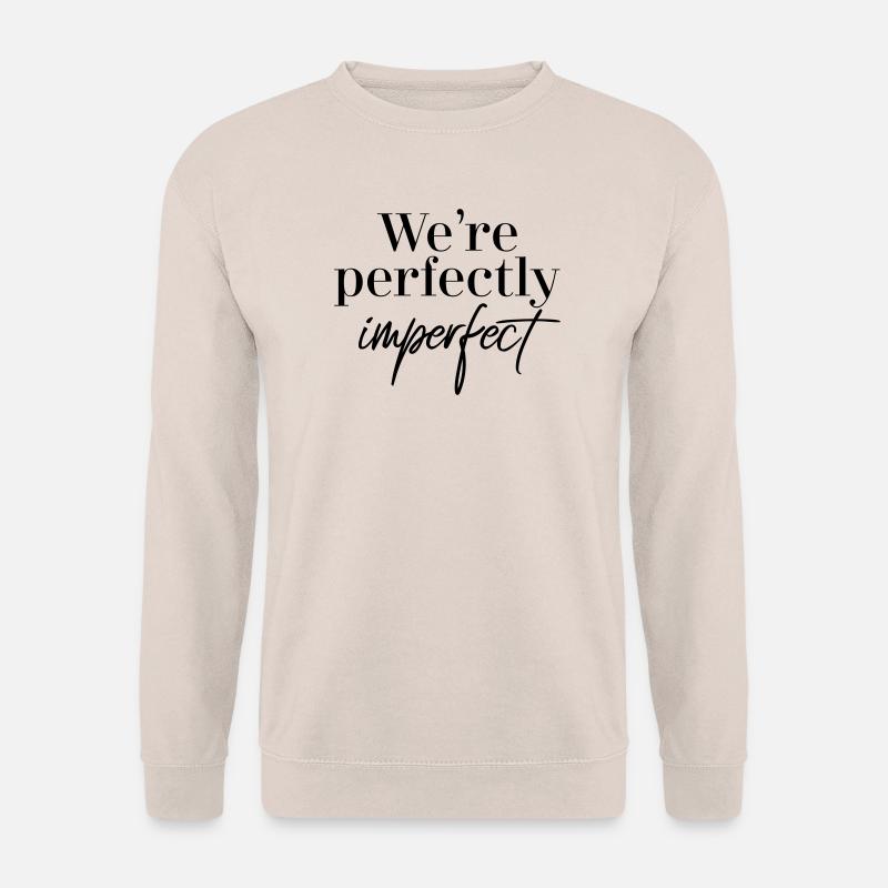 We are perfectly imperfect - Unisex Pullover - Sand