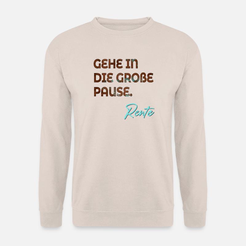 RUHESTAND RENTE ABSCHIED PAUSE - Unisex Pullover - Sand