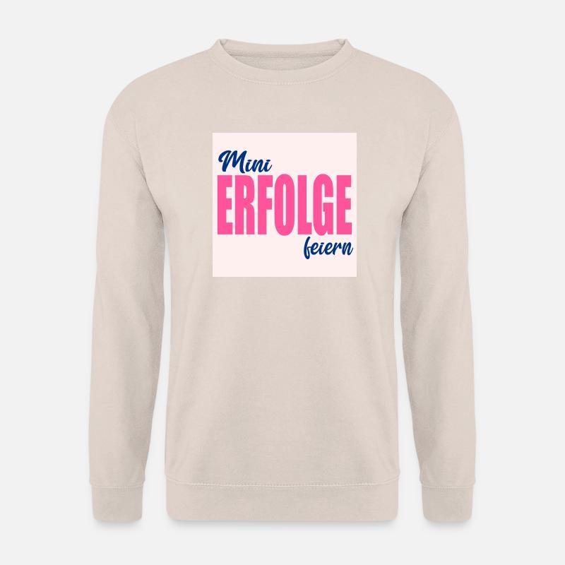KLEINE ERFOLGE FEIERN - Unisex Pullover - Sand