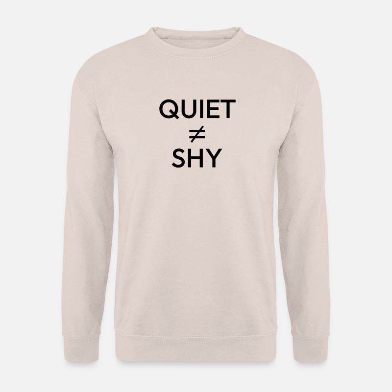 Quiet ≠ Shy — Minimal Introvert Statement - Unisex Sweatshirt - sand
