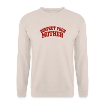 Lustiges Respect your mother shirt design - Unisex Pullover - Sand - Vorne - Alina (178cm) & Michal (187cm)