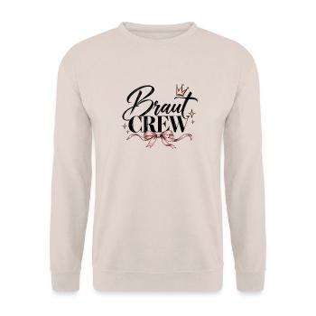 Braut Crew Junggesellinnenabschied - Unisex Pullover - Sand - Vorne - Alina (178cm) & Michal (187cm)