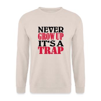 Never grow up, it's a Trap - Unisex Sweatshirt - sand - Front - Alina (178cm) & Michal (187cm)