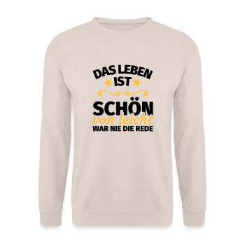 Lustiger spruch Leben Weisheit - Unisex Pullover - Sand - Vorne - Alina (178cm) & Michal (187cm)