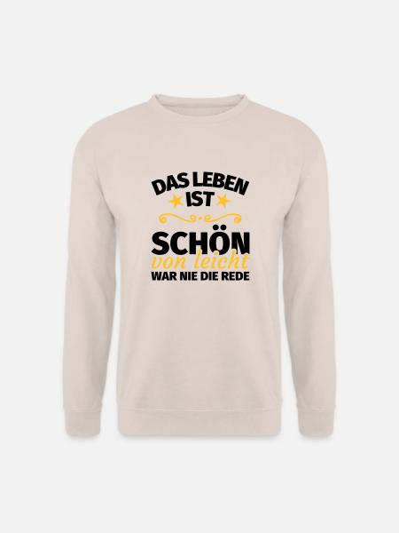Lustiger spruch Leben Weisheit - Unisex Pullover - Sand