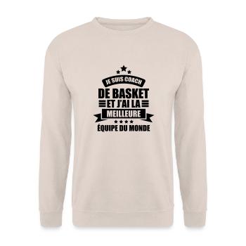je suis coach de basket j'ai la meilleure équipe - Sweat-shirt Unisexe - sable - Devant - Alina (178cm) & Michal (187cm)