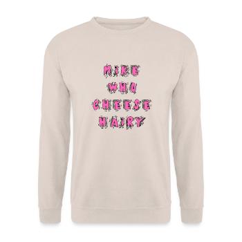 Mike Who Cheese Hairy - Meme für Erwachsene - Unisex Pullover - Sand - Vorne - Alina (178cm) & Michal (187cm)