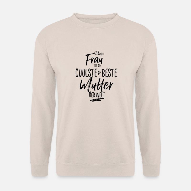 mutter - die Beste (s) - Unisex Pullover - Sand