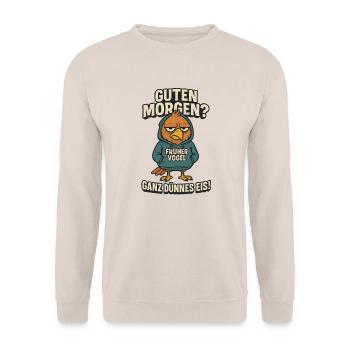 The Early Bird Morning Grouch Funny Sayings - Unisex Sweatshirt - sand - Front - Alina (178cm) & Michal (187cm)