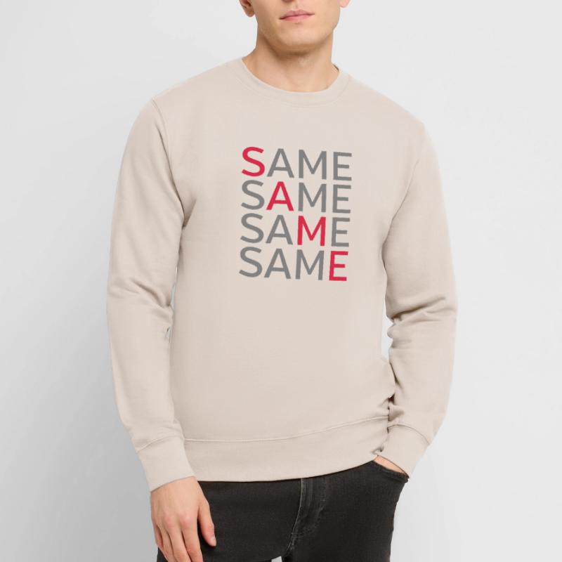 Same Same Same Same Unisex Pullover