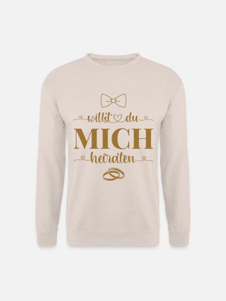 Heiratsantrag Hochzeit Willst Du mich heiraten - Unisex Pullover - Sand