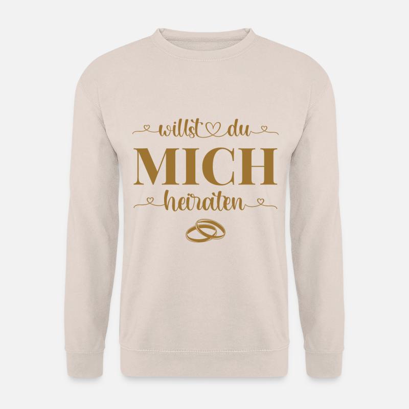 Willst Du mich heiraten Hochzeit Heiratsantrag - Unisex Pullover - Sand