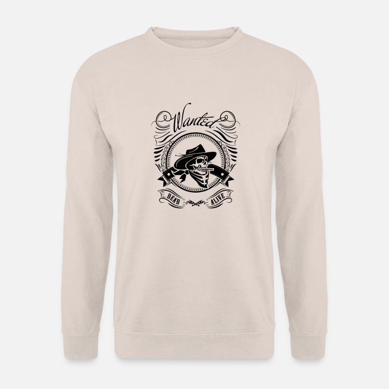 I want you, wanted, dead or alive - Cowboy - Unisex Pullover - Sand