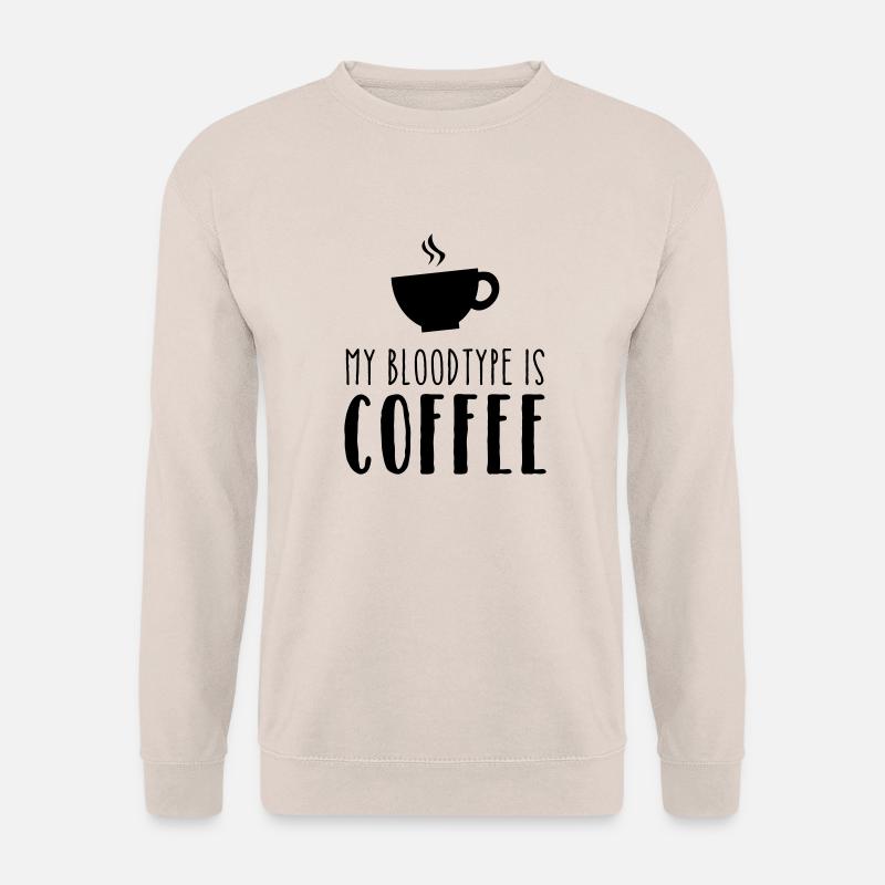 My Bloodtype Is Coffee - Unisex Pullover - Sand