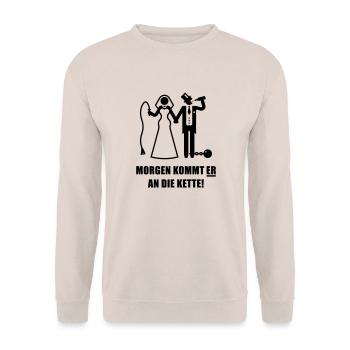 Morgen kommt ER … (Braut Junggesellinnenabschied) - Unisex Pullover - Sand - Vorne - Alina (178cm) & Michal (187cm)