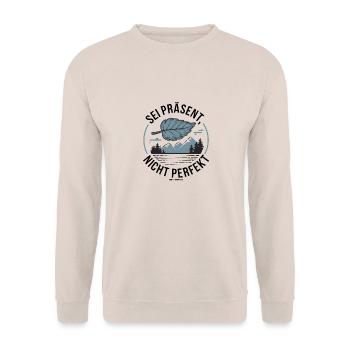 Sei präsent nicht perfekt - Unisex Pullover - Sand - Vorne - Alina (178cm) & Michal (187cm)