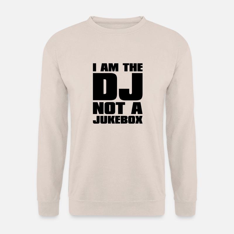 DJ - I am the DJ not a jukebox - Unisex Pullover - Sand
