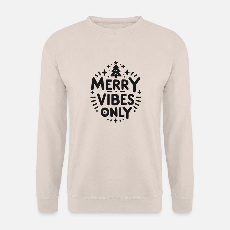 Nur fröhliche Vibes - Unisex Pullover - Sand