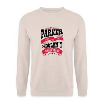 parker name thing you wouldnt understand - Unisex Sweatshirt - sand - Front - Alina (178cm) & Michal (187cm)
